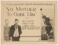 8z0811 NO MOTHER TO GUIDE HIM TC 1919 cross-eyed Ben Turpin, Heinie Conklin & Myrtle Lind, rare!