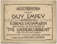 8z0860 UNDERCURRENT TC 1919 Arthur Guy Empey & a cast of distinction, true title card, ultra rare!