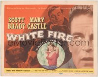8z0868 WHITE FIRE TC 1953 for a fortune in diamonds he faced a thousand moments of deadly danger!