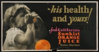 9b0139 SUNKIST 11x21 advertising poster 1930s fresh California orange juice for his health & yours!