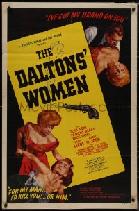 9d0572 DALTONS' WOMEN 1sh 1950 Tom Neal, bad girl Pamela Blake would kill for her man!