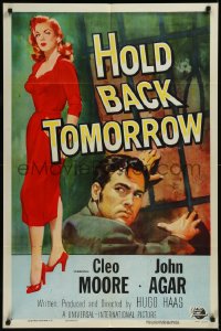 9d0710 HOLD BACK TOMORROW 1sh 1955 art of full-length sexy bad girl Cleo Moore & John Agar!