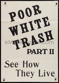9d0880 SCUM OF THE EARTH 25x36 1sh R1976 Poor White Trash Part II, see how they live!