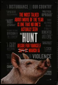 9f0894 HUNT teaser DS 1sh 2019 Craig Zobel, cool image of pig, Decide for Yourself on March 13!