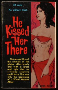 9g1071 HE KISSED HER THERE paperback book 1962 this was only the beginning of a weird wanton affair!