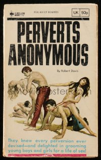 9g1085 PERVERTS ANONYMOUS English paperback book 1972 grooming young boys & girls for a life of sex!