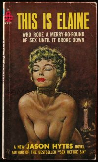 9g1096 THIS IS ELAINE paperback book 1963 Paul Rader cover art, she rode a merry-go-round of sex!