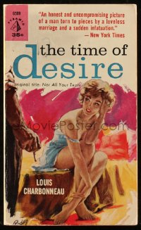 9g1097 TIME OF DESIRE paperback book 1960 sexy cover art by Isaac Paul Rader, Nor All Your Tears!