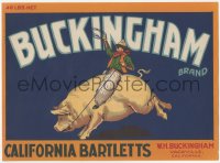 9g0967 BUCKINGHAM 8x11 crate label 1940s great art of cowboy riding on giant hog!