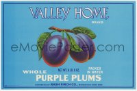 9g1048 VALLEY HOME 7x10 crate label 1940s whole purple plums packed in water from Minneapolis!