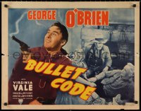9h0328 BULLET CODE style A 1/2sh 1940 cowboy George O'Brien & pretty Virginia Vale!