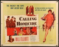 9h0330 CALLING HOMICIDE style B 1/2sh 1956 William 'Wild Bill' Elliot, the racket that preys on beauty!