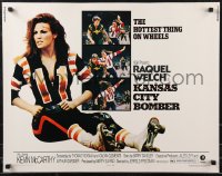 9h0385 KANSAS CITY BOMBER 1/2sh 1972 roller derby girl Raquel Welch, the hottest thing on wheels!
