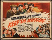 9h0386 KEEP 'EM SLUGGING 1/2sh 1943 great group image of Dead End Kids & Little Tough Guys!
