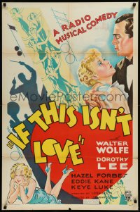 9j0286 IF THIS ISN'T LOVE 1sh 1934 great art of Walter Wolfe, sexy Dorothy Lee & chorus girls, rare!