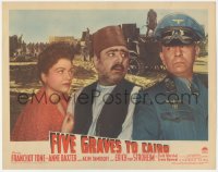 9j0722 FIVE GRAVES TO CAIRO LC #5 1943 c/u of Nazi Erich von Stroheim, Anne Baxter & Akim Tamiroff!