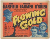 9j0582 FLOWING GOLD TC 1940 John Garfield, Frances Farmer, & Pat O'Brien are oil bums, rare!
