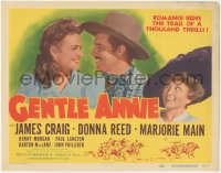 9j0588 GENTLE ANNIE TC 1945 James Craig, Donna Reed, romance rides the trail of a thousand thrills!