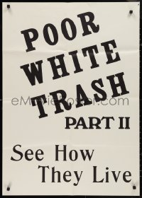 9j0464 SCUM OF THE EARTH 25x36 1sh R1976 Poor White Trash Part II, see how they live!