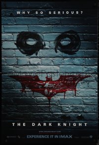 9k0704 DARK KNIGHT teaser 1sh 2008 why so serious? graffiti image of the Joker's face, IMAX version!