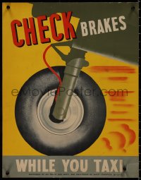 9k1252 CHECK BRAKES WHILE YOU TAXI 17x22 war poster 1940s plane's wheel & brakes!