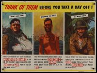 9k0104 THINK OF THEM BEFORE YOU TAKE A DAY OFF 30x40 WWII war poster 1940s wounded, scorched, hunted