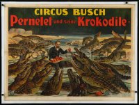 9m0165 CIRCUS BUSCH linen 28x38 German circus poster 1903 best art of man feeding crocodiles, rare!