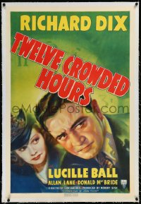 9m0798 TWELVE CROWDED HOURS linen 1sh 1939 art of Lucille Ball & reporter Richard Dix, very rare!