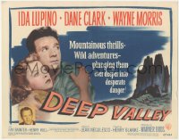 9p0956 DEEP VALLEY TC 1947 Ida Lupino, Dane Clark, Wayne Morris, mountainous thrills & adventure!
