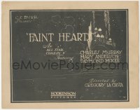 9p0965 FAINT HEARTS TC 1922 an all star comedy featuring Charles Murray & Mary Anderson, ultra rare!