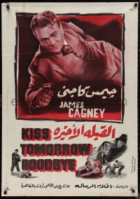 9r0755 KISS TOMORROW GOODBYE Egyptian poster 1952 James Cagney hotter than he was in White Heat!