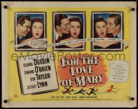 9r0569 FOR THE LOVE OF MARY style B 1/2sh 1948 Deanna Durbin kissed by Jeffrey Lynn & Don Taylor!