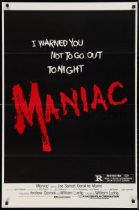 9r1283 MANIAC 1sh 1980 William Lustig's grindhouse slasher, you were warned not to go out tonight!