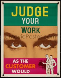 9r0420 JUDGE YOUR WORK AS THE CUSTOMER WOULD 17x22 motivational poster 1950s close-up sexy eyes!