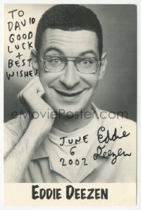 9s0748 EDDIE DEEZEN signed 4x6 publicity photo 2002 he was Eugene Felsnic in Grease!