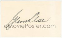 9s0845 GLENN CLOSE signed 3x5 index card 1980s it can be framed & displayed with a repro!