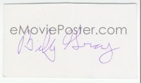 9s0771 BILLY GRAY signed 2x4 paper 1980s it can be framed & displayed with a repro still!