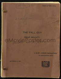 9s0081 FALL GUY TV third revised final draft script Sep 11, 1984, Denny Miller's personal copy!
