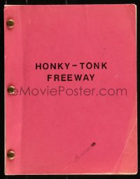 9s0115 HONKY TONK FREEWAY final draft script December 24, 1979, screenplay by Edward Clinton!