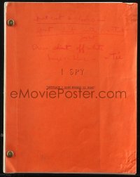 9s0117 I SPY TV revised first draft script July 6, 1967, Denny Miller's personal copy!