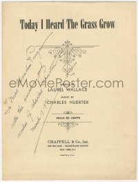 9s0390 TODAY I HEARD THE GRASS GROW signed sheet music 1950s by composer Charles Huerter!
