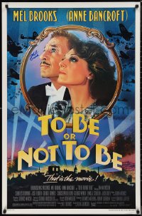 9s0278 TO BE OR NOT TO BE signed 1sh 1983 by Mel Brooks, great Drew Struzan art with Anne Bancroft!