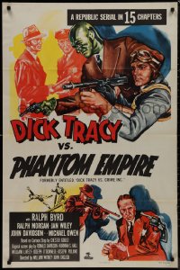 9t1373 DICK TRACY VS. CRIME INC. 1sh R1952 Ralph Byrd detective serial, The Phantom Empire!