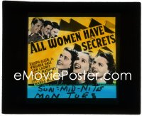 9t0721 ALL WOMEN HAVE SECRETS glass slide 1939 Joseph Allen Jr., Virginia Dale, Jeanne Cagney!