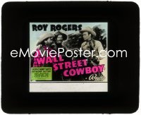 9t0764 WALL STREET COWBOY glass slide 1939 great image of Roy Rogers, Gabby Hayes & Raymond Hatton!