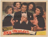9t0465 SKY MURDER LC 1940 c/u of Walter Pidgeon as Nick Carter surrounded by beautiful women!