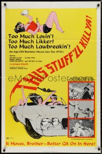 9t2080 THIS STUFF'LL KILL YA 1sh 1971 Herschell Gordon Lewis, too much lovin', too much lawbreakin'!