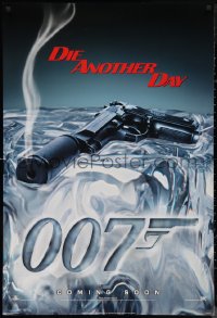 9w1149 DIE ANOTHER DAY int'l teaser DS 1sh 2002 Pierce Brosnan as James Bond, gun melting ice