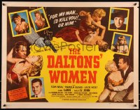 9w0611 DALTONS' WOMEN 1/2sh 1950 Tom Neal, bad girl Pamela Blake would kill for her man!