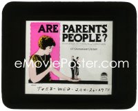 9y0421 ARE PARENTS PEOPLE? glass slide 1925 Betty Bronson, Adolphe Menjou as dad, Vidor as mom!